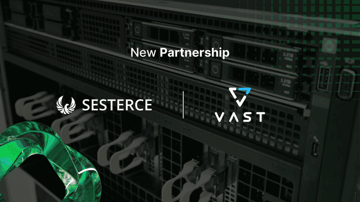 Sesterce and VAST Data Partner to Power the Next Era of AI Infrastructure in Europe